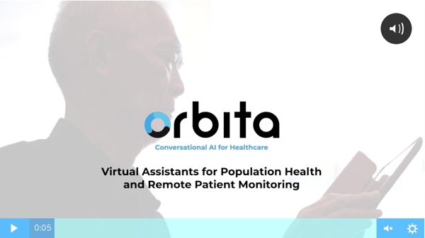 Watch video: https://go.orbita.ai/virtual-assistants-for-population-health-and-remote-patient-monitoring